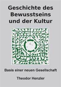 Geschichte des Bewusstseins und der Kultur