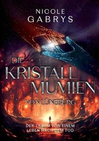 Die Kristallmumien von Lüneburg
