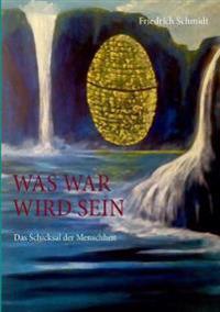 Was war wird sein