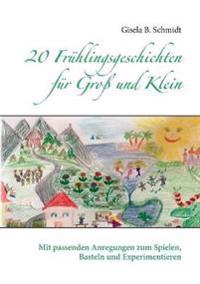 20 Frühlingsgeschichten für Groß und Klein