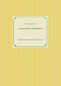 Literarisches Schreiben I