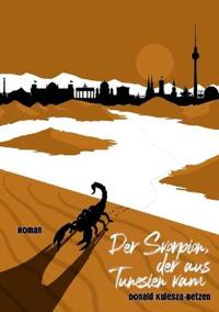Der Skorpion, der aus Tunesien kam