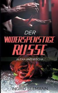 Der widerspenstige Russe