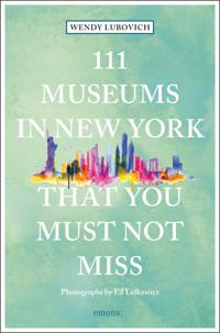 Bokomslag för "111 Museums in New York That You Must Not Miss"