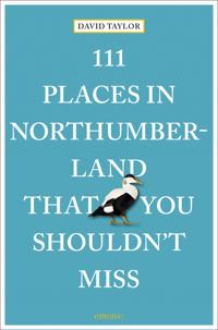 Bokomslag för "111 Places in Northumberland That You Shouldn't Miss"