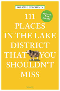 Bokomslag för "111 Places in the Lake District That You Shouldn't Miss"