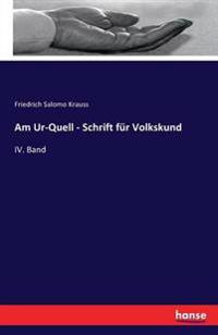 Am Ur-Quell - Schrift für Volkskund