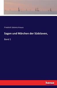 Sagen und Märchen der Südslaven,