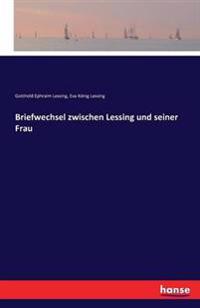 Briefwechsel zwischen Lessing und seiner Frau
