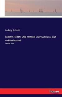 ALBERTS LEBEN UND WIRKEN als Privatmann, Graf und Reichsstand
