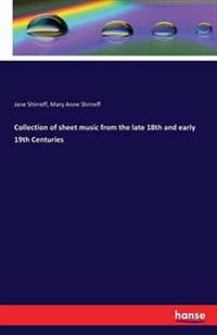 Collection of sheet music from the late 18th and early 19th Centuries