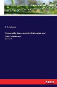 Encyklopädie des gesammten Erziehungs- und Unterrichtswesens