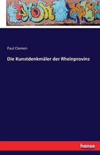 Die Kunstdenkmäler der Rheinprovinz