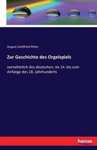 Zur Geschichte des Orgelspiels