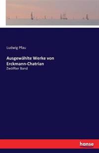 Ausgewählte Werke von Erckmann-Chatrian