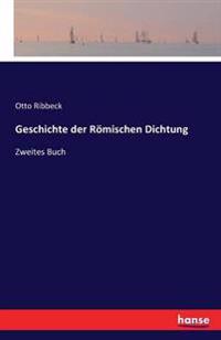 Geschichte der Römischen Dichtung