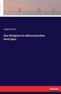 Das Königtum im altfranzösischen Karls-Epos