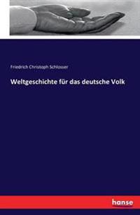 Weltgeschichte für das deutsche Volk