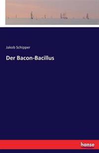 Der Bacon-Bacillus