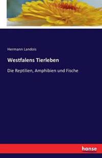 Westfalens Tierleben