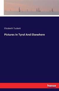 Pictures In Tyrol And Elsewhere