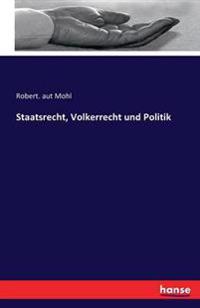 Bokomslag for "Staatsrecht, Volkerrecht und Politik"