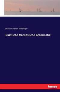Praktische französische Grammatik