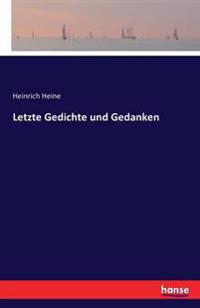 Letzte Gedichte und Gedanken