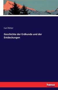 Geschichte der Erdkunde und der Entdeckungen