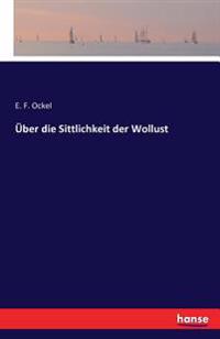 Über die Sittlichkeit der Wollust