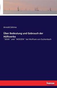 Über Bedeutung und Gebrauch der Hülfsverba