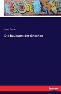 Die Baukunst der Griechen