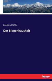 Der Bienenhaushalt