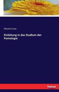 Einleitung in das Studium der Pomologie