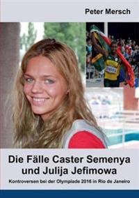 Die Fälle Caster Semenya und Julija Jefimowa