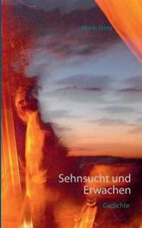 Sehnsucht und Erwachen