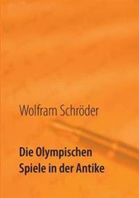 Die Olympischen Spiele in der Antike
