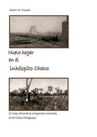 Nuevo hogar en el inhóspito Chaco - Asociación Civil Chortitzer Komitee