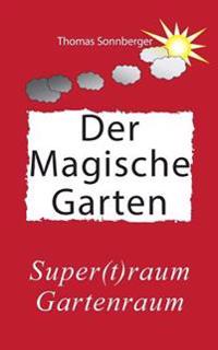 Hygge, Der magische Garten