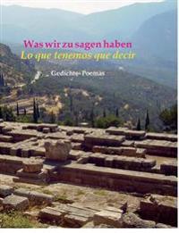 Was wir zu sagen haben