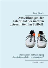 Auswirkungen der Lateralität der unteren Extremitäten im Fußball