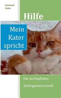 Hilfe, mein Kater spricht
