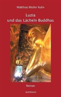 Luzia und das Lächeln Buddhas