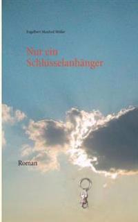 Nur ein Schlüsselanhänger