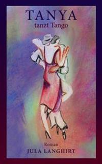 Tanya tanzt Tango