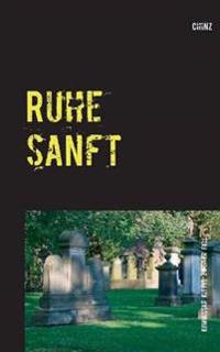 Ruhe sanft