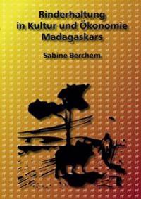 Rinderhaltung in Kultur und Ökonomie Madagaskars