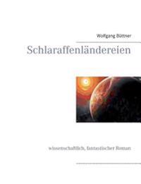 Schlaraffenländereien