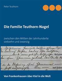 Die Familie Teuthorn-Nagel
