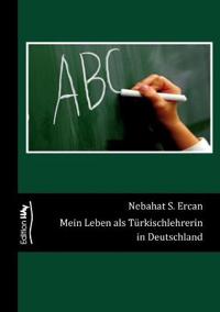 Mein Leben als Türkischlehrerin in Deutschland